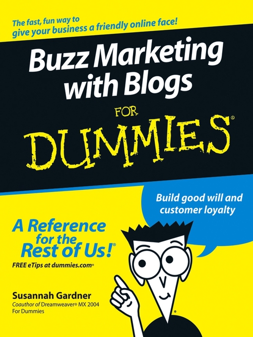 Title details for Buzz Marketing with Blogs For Dummies by Susannah Gardner - Available